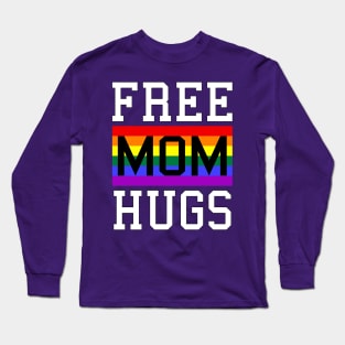 Free Mom Hugs Rainbow LGBT Pride Long Sleeve T-Shirt